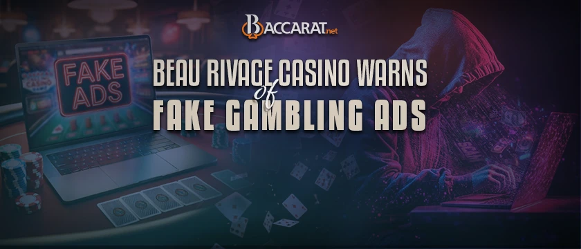 fake gambling ads for beau rivage resort