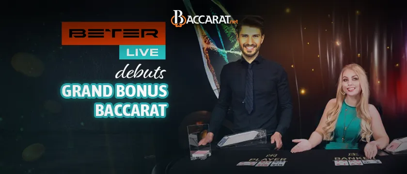 beter live launches grand bonus baccarat